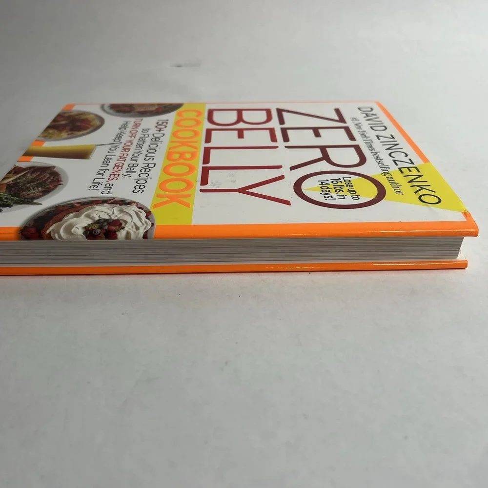 Zero Belly Cookbook : 150+ Delicious Recipes to Flatten Lean Out David Zinczenko